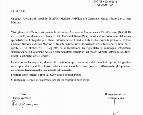 Attestato di tirocinio presso la Certosa e il Museo Nazionale di San Martino a Napoli. Tirocinio di documentazione fotografica museale con il fotografo Fabio Speranza.